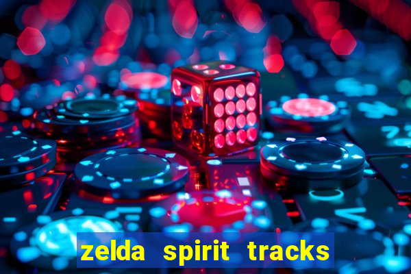 zelda spirit tracks rom pt br